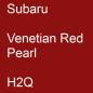 Preview: Subaru, Venetian Red Pearl, H2Q.